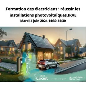 Formation des électriciens : réussir les installations photovoltaïques, IRVE