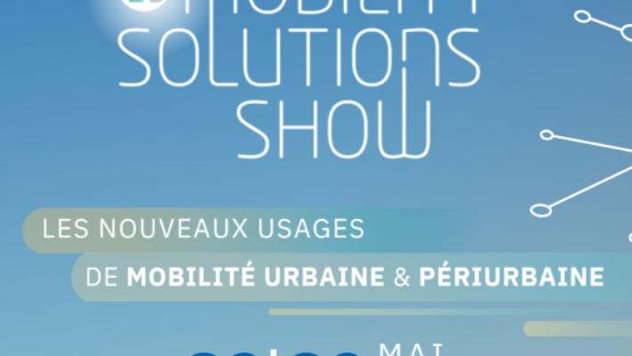 Mobility Solutions Show : salon de la mobilité à Toulouse