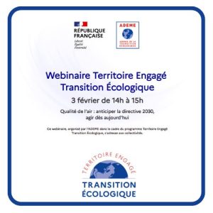 Webinaire ADEME : Qualité de l’air, anticiper la directive 2030, agir dès aujourd&rsquo;hui