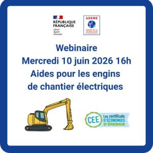 Webinaire ADEME : Aides pour les engins de chantier électrique