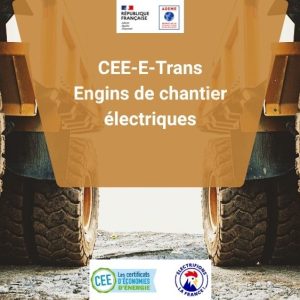 Le programme E-Trans s&rsquo;ouvre aux engins de chantier